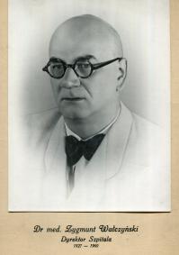 Zygmunt Wałczyński - dyr. szpitala w latach 1927 -1960.